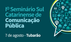 You are currently viewing AMREC e AMUREL PROMOVEM EM AGOSTO O 1º SEMINÁRIO SUL CATARINENSE DE COMUNICAÇÃO PÚBLICA