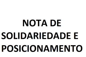 Read more about the article NOTA DE SOLIDARIEDADE E POSICIONAMENTO